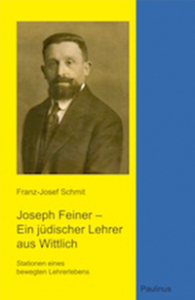 Band 13: Joseph Feiner - Ein jüdischer Lehrer aus Wittlich